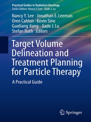 cover image of Target Volume Delineation and Treatment Planning for Particle Therapy